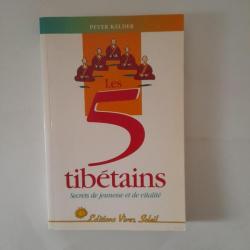 Les 5 tibétains : secrets de jeunesse et de vitalité