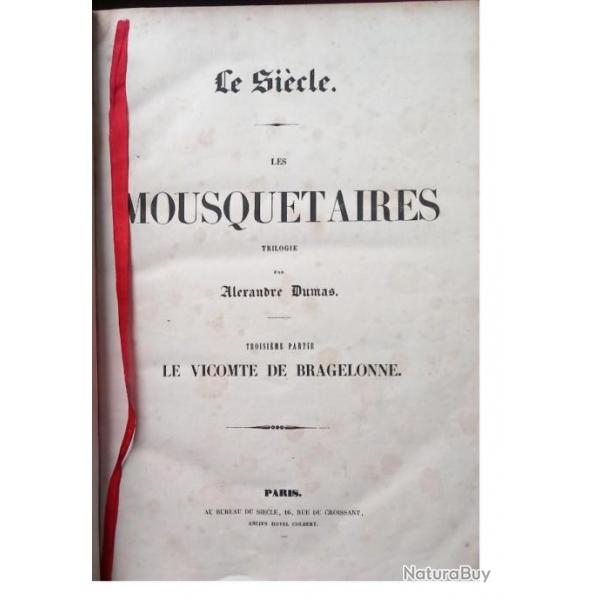 A. DUMAS Le Vicomte de Bragelonne 1848  EDITION LE SIECLE  ed. ORIGINALE  rarissime