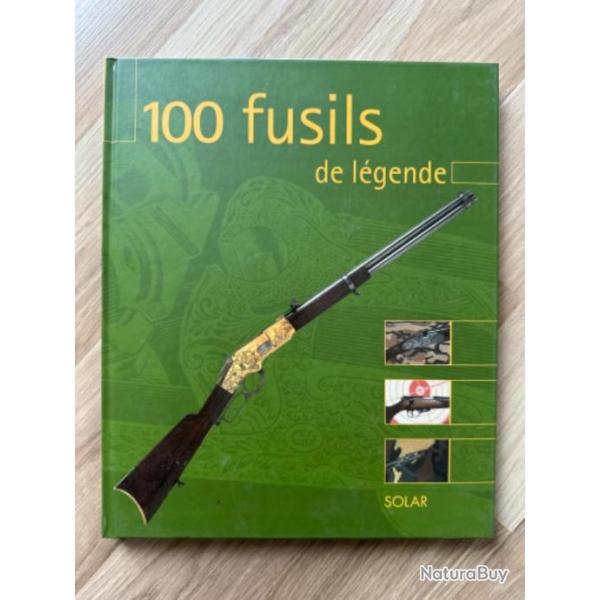 Livre 100 fusils de legende