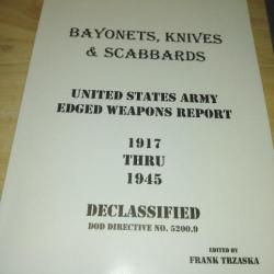 LIVRE "BAYONETS,KNIVES & SCABBARDS UNITED STATES ARMY EDGED WEAPONS REPORT 1917-1945"