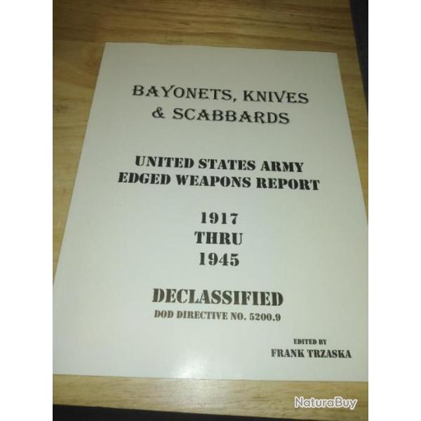 LIVRE "BAYONETS,KNIVES & SCABBARDS UNITED STATES ARMY EDGED WEAPONS REPORT 1917-1945"