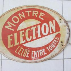 Plaque publicitaire double face montre "Election" 1940/50