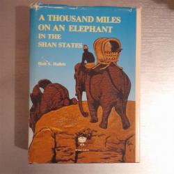 A Thousand Miles On An Elephant In the Shan States