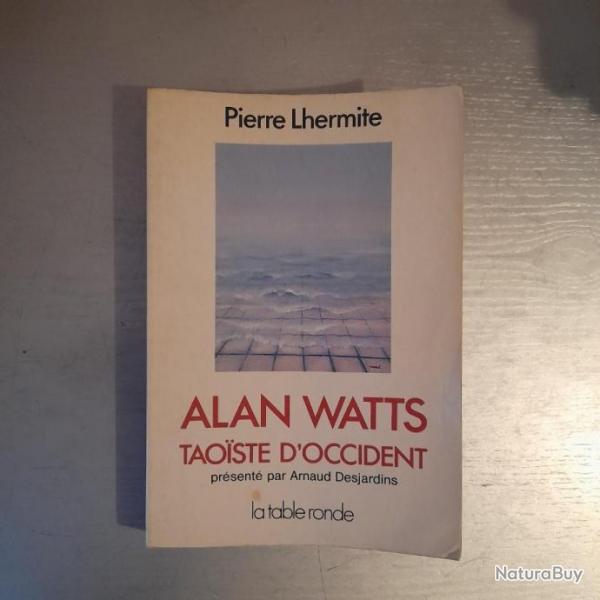 Alan Watts - Taoste d'Occident parPierre Lhermite