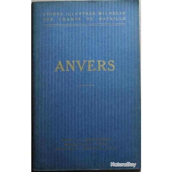 Livre Anvers - Guides illustrs Michelin des champs de bataille