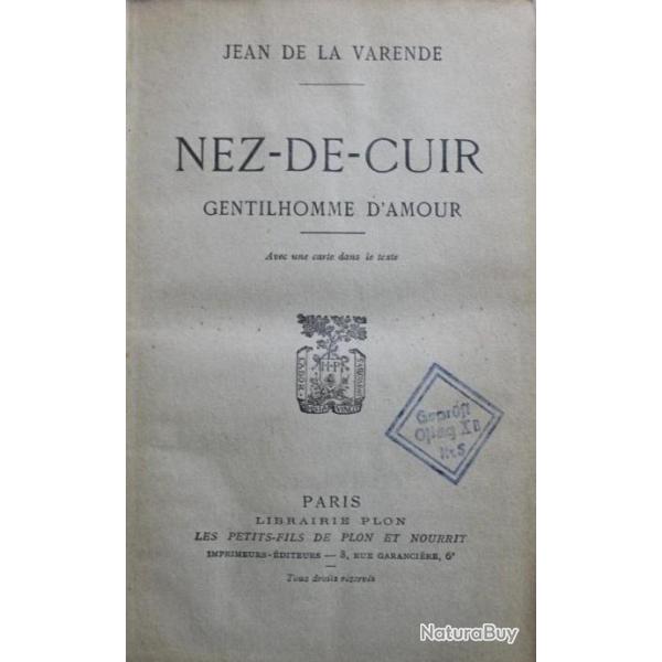 Roman Nez-de-cuir : Gentilhomme d'amour de Jean de la Varende DE 1937