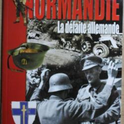 Livre Normandie : La défaite allemande - Les mini-guides Histoire et collections