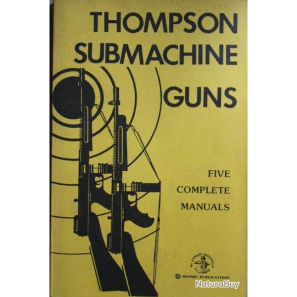 Livre Thompson Submachine Guns : Five Complete manuals