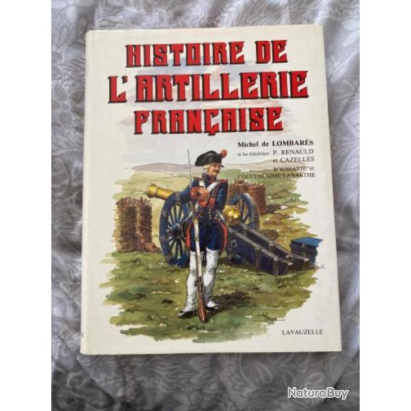 Livre Histoire de l'artillerie  Franaise