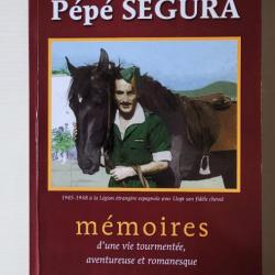 Pépé SEGURA -Mémoires -1945-1948 Légion etrangere espagnole