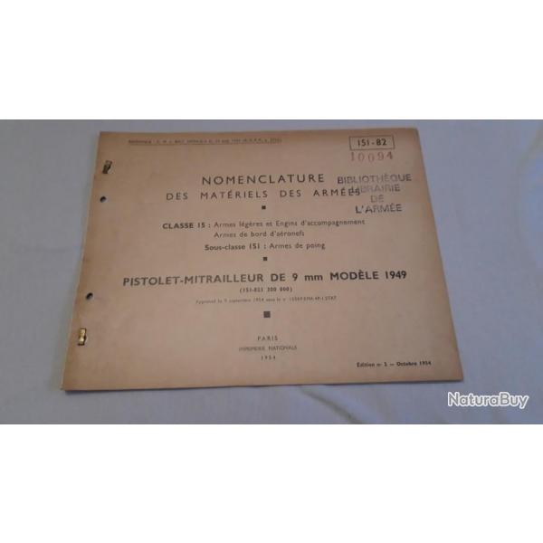 NOMENCLATURE DES MATERIELS DES ARMEES 151-82 POUR PISTOLET-MITRAILLEUR DE 9 mm MODELE 1949