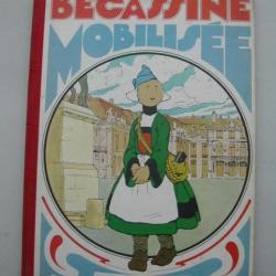 BD BECASSINE MOBILISEE Gautier et Languereau 1918 Edition 1977 Collection Rare