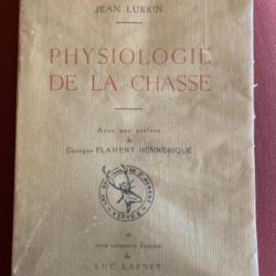 Livre : PHYSIOLOGIE DE LA CHASSEpar Jean LURKIN