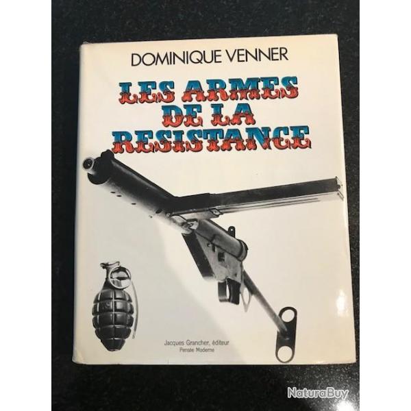 les armes  de la rsistance Dominique Venner