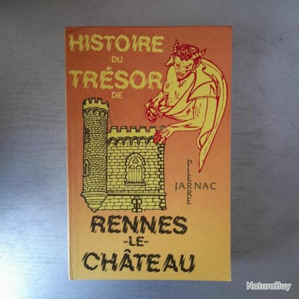 Histoire du trsor de Rennes-Le-Chteau - Pierre Jarnac