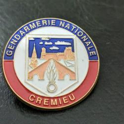N pins insigne gendarmerie nationale Cremieu militaire Lyon cite médievale patch Diametre : 31 mm Tr