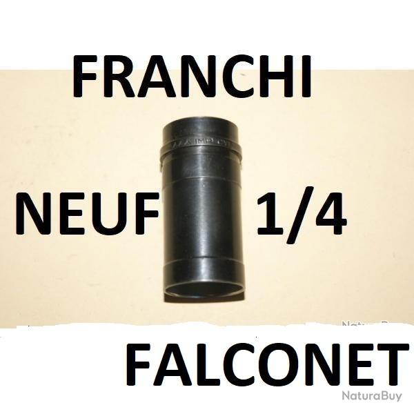 1/4 choke fusil FRANCHI FALCONET longueur 42mm IMP CYL - VENDU PAR JEPERCUTE (D9T1489)