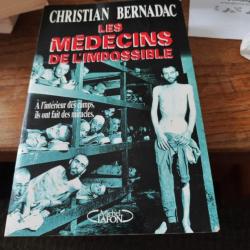 Les Médecins de l'impossible. Christian Bernadac