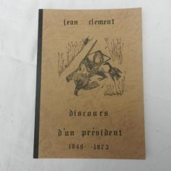 discours d'un président  1949/1973 de Jean Clément - 1973
