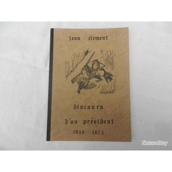 discours d'un prsident  1949/1973 de Jean Clment - 1973