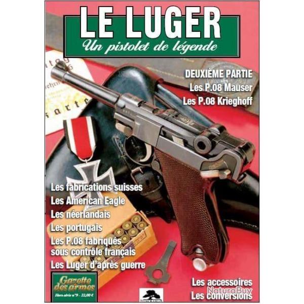 Le Luger - Un pistolet de lgende - Deuxime partie - Gazette des armes HS n 9