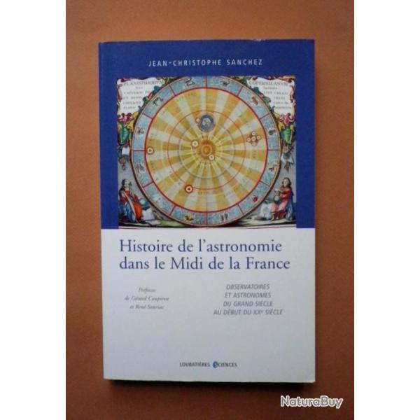 Histoire de l'astronomie dans le Midi de la France, du Grand sicle au dbut du XXe sicle, Sanchez