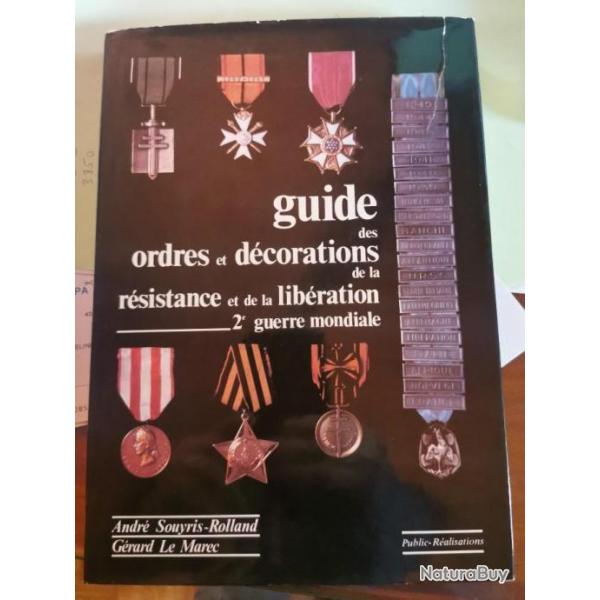 Guide des ordres, dcorations de la rsistance et de la libration.2e guerre mondiale