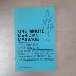 Livre rare. One minute Meridian Massage - Une minute de massages des méridiens