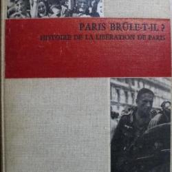 Livre Paris Brûle-t-il? Histoire de la libération de Paris