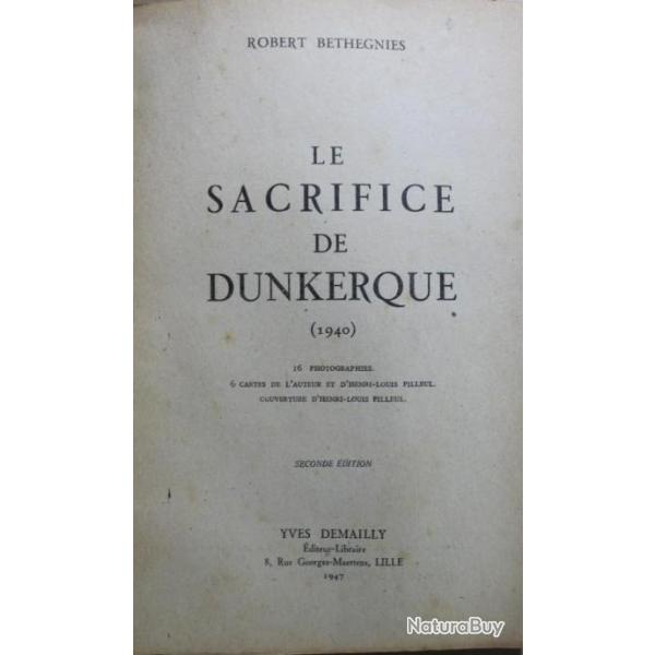Le sacrifice de Dunkerque 1940 - Robert Bethegnies