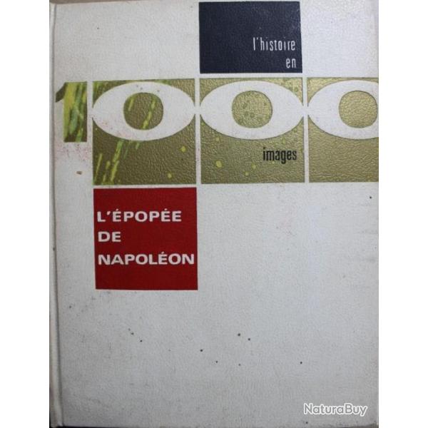 Livre L'Histoire en 1000 Images : L'pope de Napolon de Claude Manceron