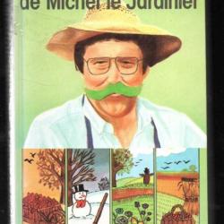 les 4 saisons de michel le jardinier de michel lis