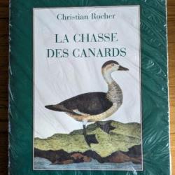 La chasse des canards. Christian Rocher