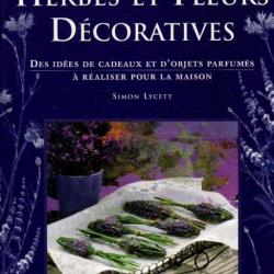 herbes et fleurs décoratives des idées cadeaux et d'objets parfumés à réaliser pour la maison