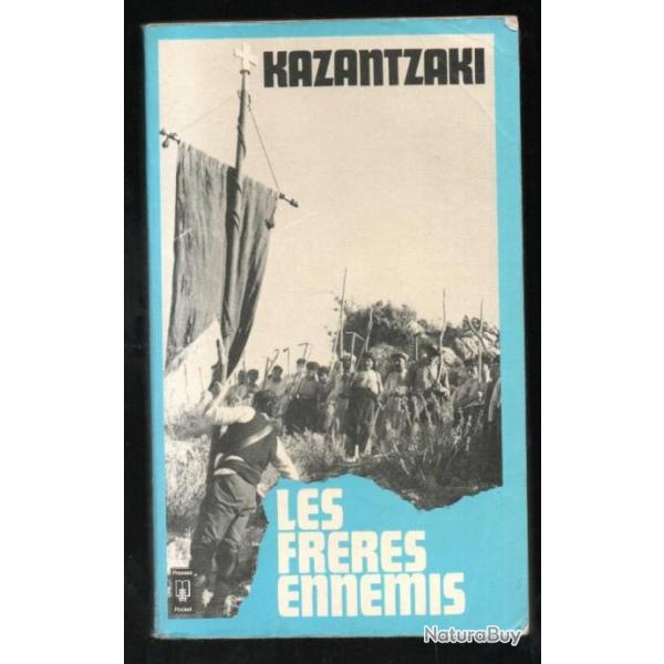 les frres ennemis de kazantzaki , roman grec