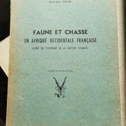Faune et Chasse G.Roure  Dédicacé