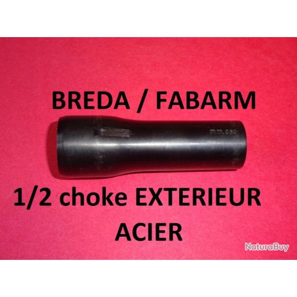 1/2 choke exterieur NEUF fusil FABARM et BREDA calibre 12 longueur 73m- VENDU PAR JEPERCUTE (JO52)