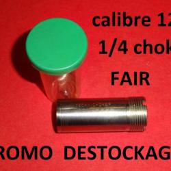 1/4 choke TECHNICHOQUE de fusil FAIR calibre 12 - VENDU PAR JEPERCUTE (JO53)