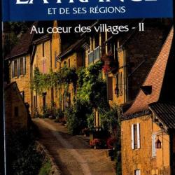 la grande encyclopédie de la france et de ses régions au coeur des villages II