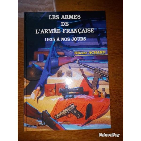 Rare livre "Les armes de l'arme Franaise de 1935  nos jours".