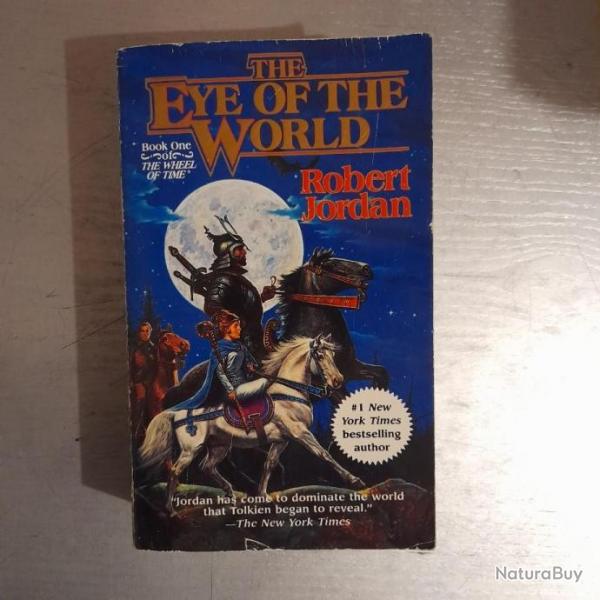 The Eye of the World : Book One of The Wheel of Time - Robert Jordan - Premire dition broche USA,