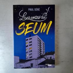 Les contes du Seum. Paul Séré. Livre neuf