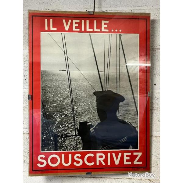 Affiche originale Arme Franaise 1939 1940 IL VEILLE SOUSCRIVEZ Militaria ww2 Marine France Marin