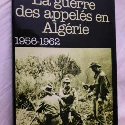 La guerre des appelés en Algerie Erwan Bergot1956 1962