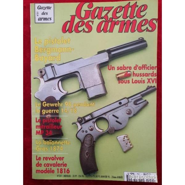 gazette des armes N251 Mauser gew 98 MP 34 baio gras sabre hussards Bergmann Bayard revolver 1816