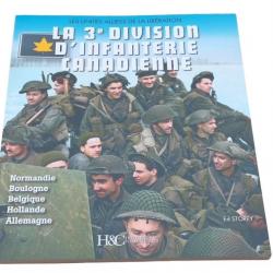 La 3° Division Canadienne Histoire et Collection DDAY 44 Histoire et Collections