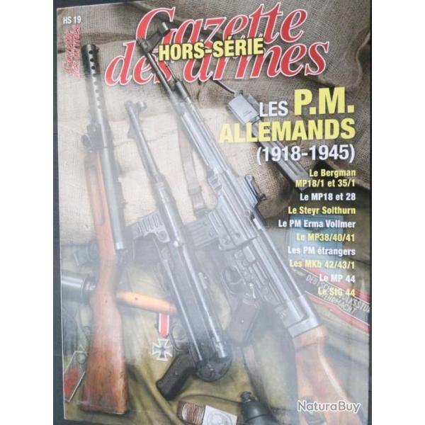 Magazine gazette des armes hors srie n 19 - Les P-M allemands ( 78 pages )