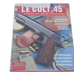 Le Colt 45   Gazette des armes HS n° 8   ( 78 pages )