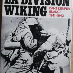 Livre La division Wiking Dans l'enfer blanc 1941 -1943