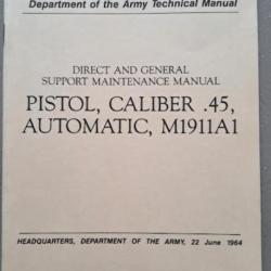 COLT 1911 : manuel technique TM 9 1005 211 de l'US ARMY ( 45 ) technical manual    1964
